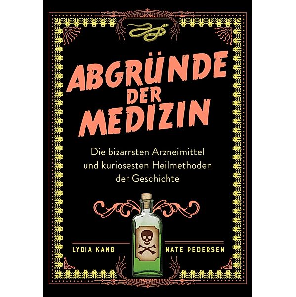 Abgründe der Medizin, Lydia Kang, Nate Pedersen