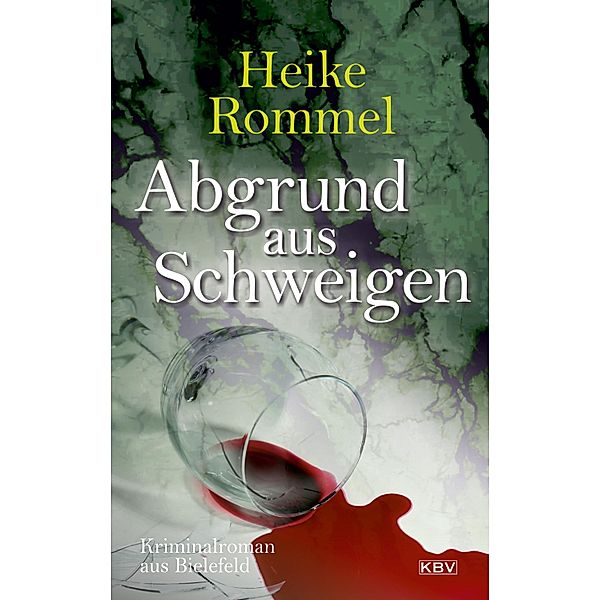 Abgrund aus Schweigen / Bielefelder KK11 Bd.7, Heike Rommel