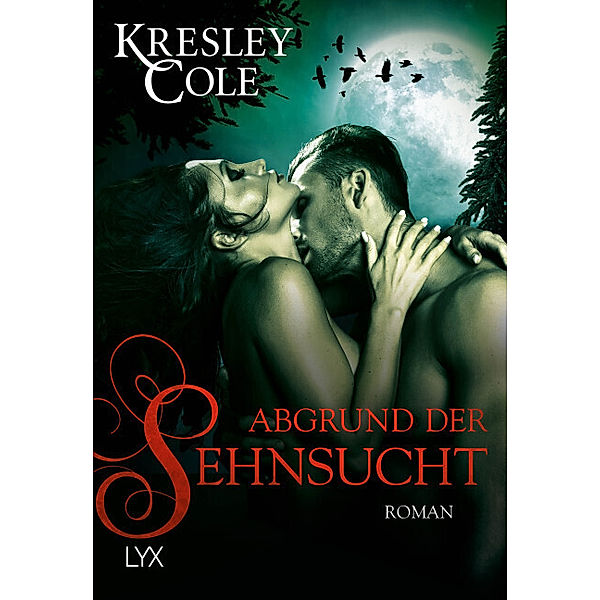 Abgrund der Sehnsucht / The Immortals After Dark Bd.15, Kresley Cole