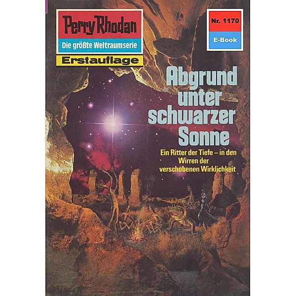 Abgrund unter schwarzer Sonne (Heftroman) / Perry Rhodan-Zyklus Die endlose Armada Bd.1170, Kurt Mahr