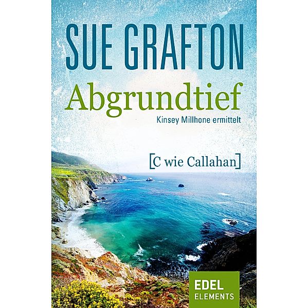 Abgrundtief / Kinsey Millhone Bd.3, Sue Grafton