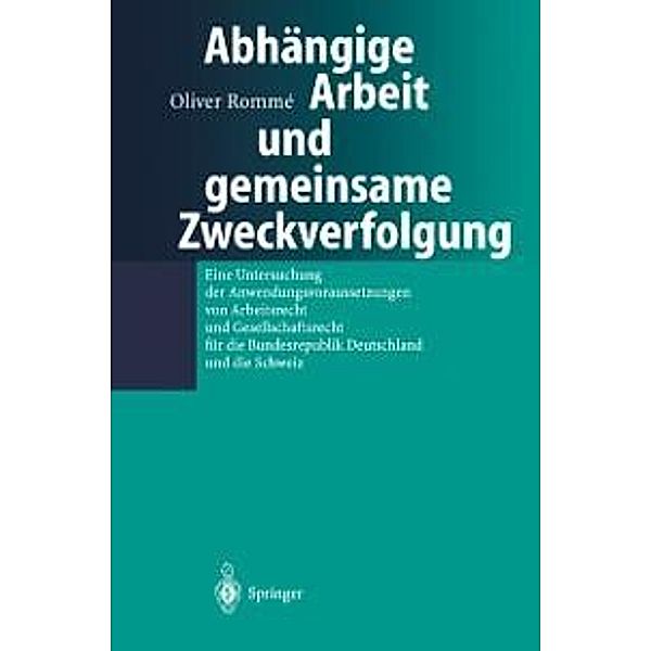 Abhängige Arbeit und gemeinsame Zweckverfolgung, Oliver Romme