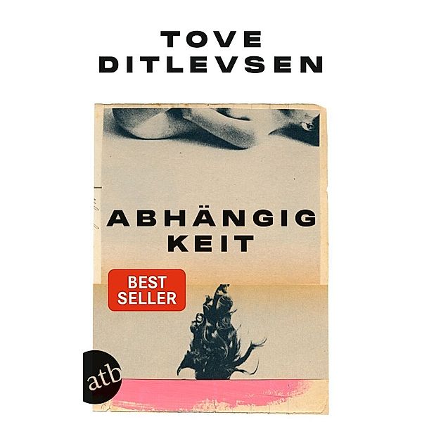 Abhängigkeit / Die Kopenhagen-Trilogie Bd.3, Tove Ditlevsen