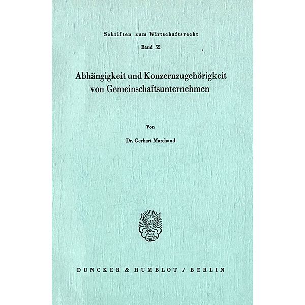 Abhängigkeit und Konzernzugehörigkeit von Gemeinschaftsunternehmen., Gerhart Marchand