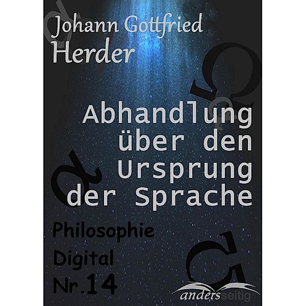 Abhandlung über den Ursprung der Sprache / Philosophie Digital, Johann Gottfried Herder