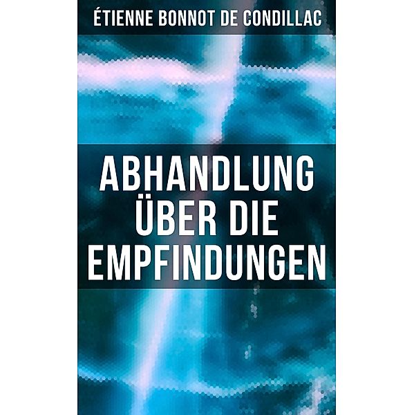 Abhandlung über die Empfindungen, Étienne Bonnot de Condillac