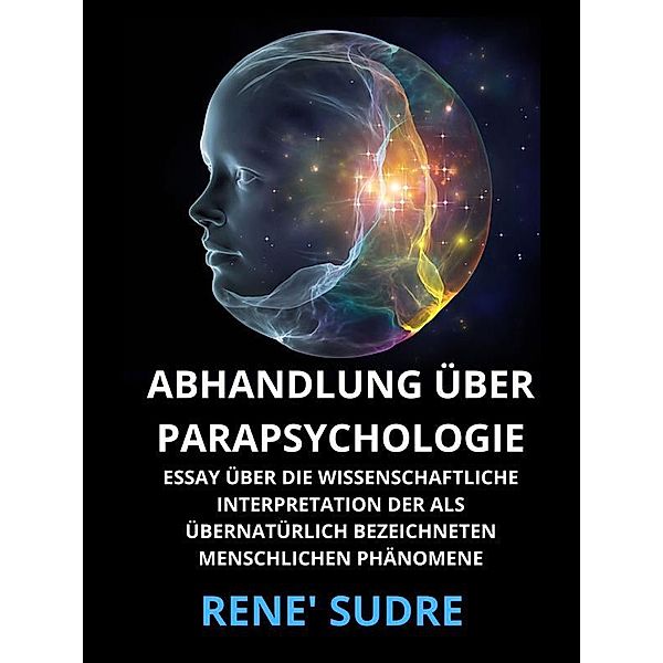 Abhandlung über Parapsychologie (Übersetzt), Rene' Sudre