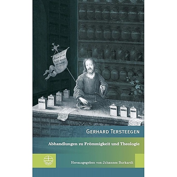 Abhandlungen zu Frömmigkeit und Theologie, Gerhard Tersteegen
