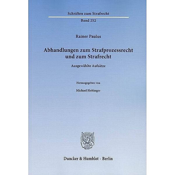 Abhandlungen zum Strafprozessrecht und zum Strafrecht., Rainer Paulus