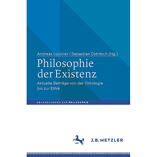 Abhandlungen zur Philosophie / Philosophie der Existenz