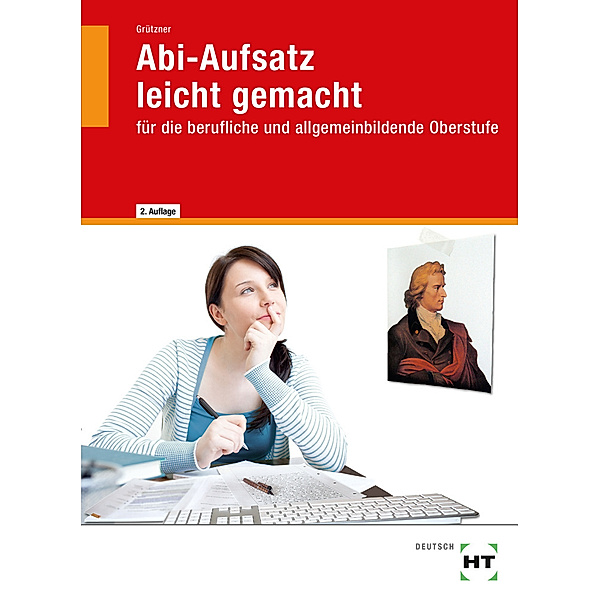 Abi-Aufsatz leicht gemacht, m. 1 Buch, m. 1 Online-Zugang, Ulrike Grützner