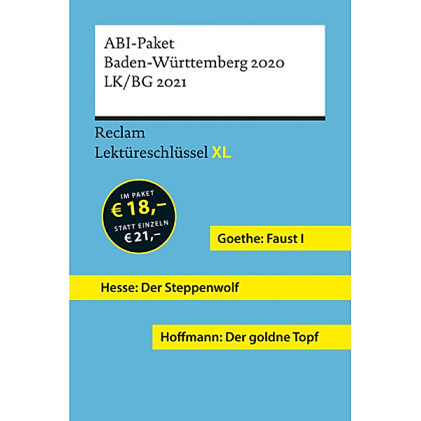 ABI-Paket Baden-Württemberg 2020. LK/BG 2021: Faust I, Der Steppenwolf, Der goldne Topf, 3 Bde., Mario Leis, Martin Neubauer, Georg Patzer