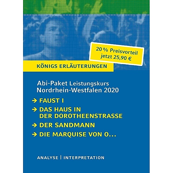 Abi-Paket Leistungskurs Nordrhein-Westfalen 2020 - Königs Erläuterungen, 4 Bde., Johann Wolfgang von Goethe, Heinrich von Kleist, E.T.A. Hoffmann, Hartmut Lange