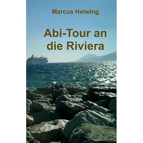 Abi-Tour an die Riviera, Marcus Helwing