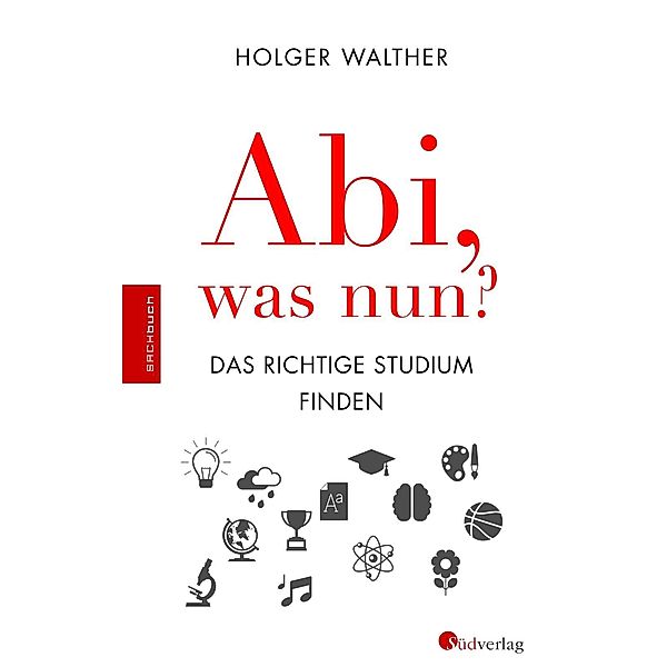 Abi, was nun?, Holger Walther