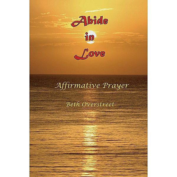 Abide in Love, Beth Overstreet