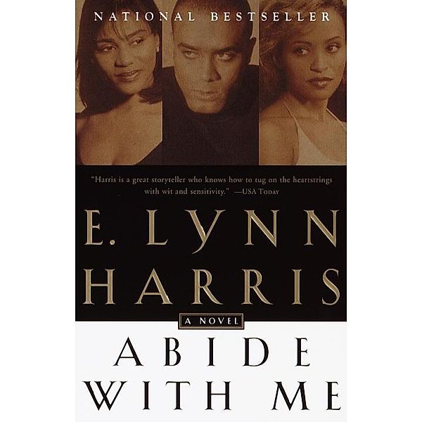 Abide With Me / Invisible Life Trilogy Bd.3, E. Lynn Harris