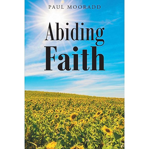 Abiding Faith, Paul Mooradd