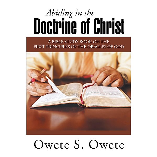 Abiding in the Doctrine of Christ, Owete S. Owete