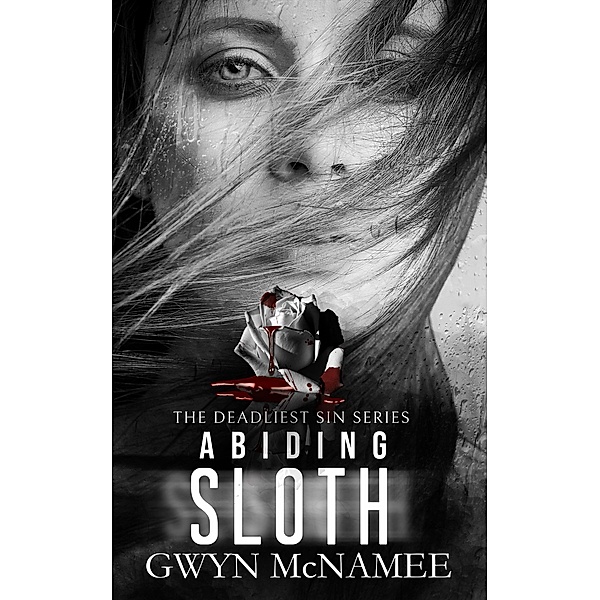 Abiding Sloth (The Deadliest Sin Series, #15) / The Deadliest Sin Series, Gwyn McNamee