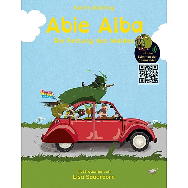 Abie Alba - Die Rettung des Waldes / Abie Alba Bd.3, Katrin Bühring