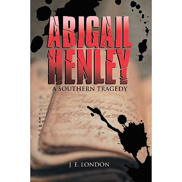 Abigail Henley, J. E. London