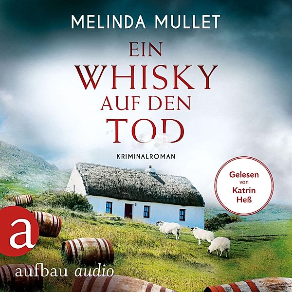 Abigail Logan ermittelt - 4 - Ein Whisky auf den Tod, Melinda Mullet