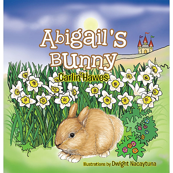 Abigail's Bunny, Carlin Hawes