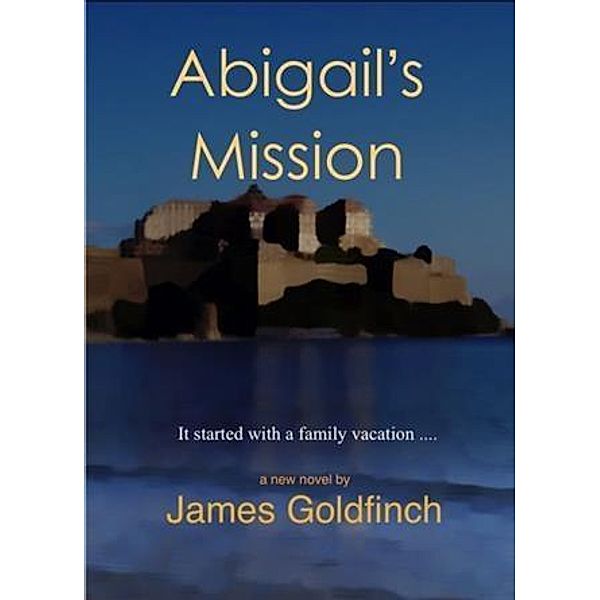 Abigail's Mission, James Goldfinch