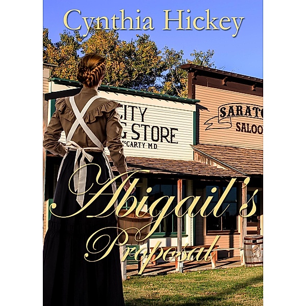 Abigail's Proposal, Cynthia Hickey