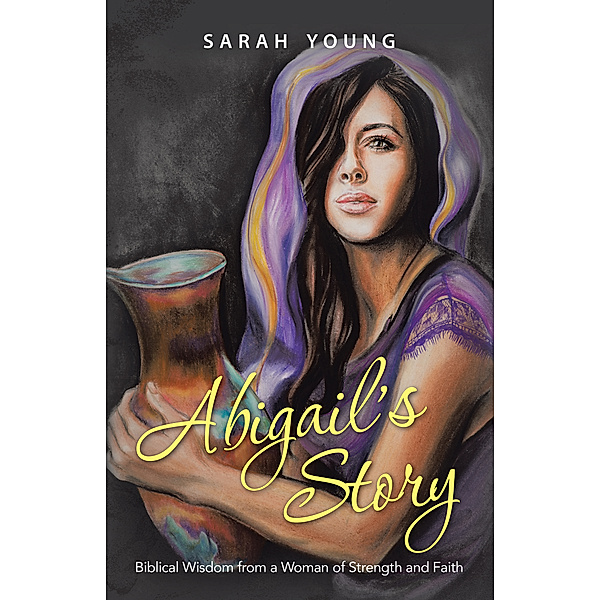 Abigail’S Story, Sarah Young