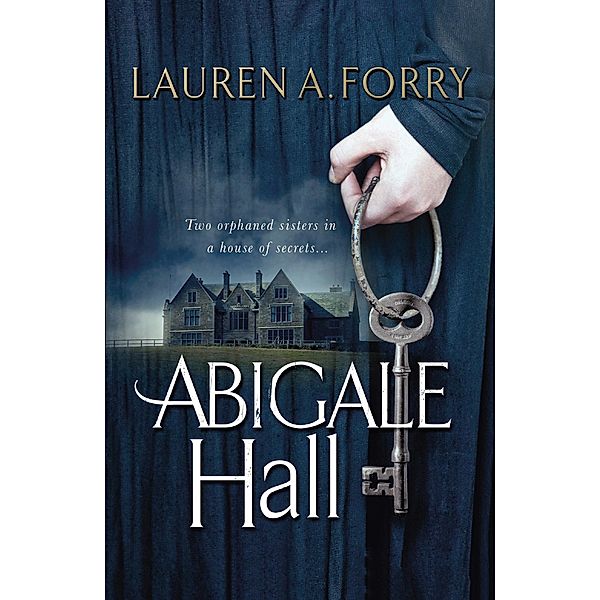 Abigale Hall, Lauren A. Forry