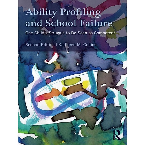 Ability Profiling and School Failure, Kathleen M. Collins