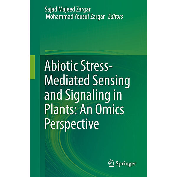 Abiotic Stress-Mediated Sensing and Signaling in Plants: An Omics Perspective