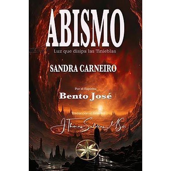Abismo, Sandra Carneiro, Por El Espíritu Bento José