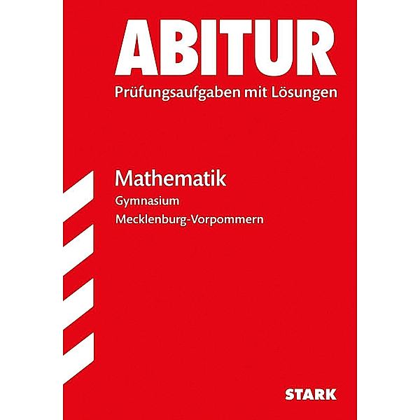 Abitur 2016 - Mathematik, Gymnasium Mecklenburg-Vorpommern, Holger Lohöfener, Mario Poethke