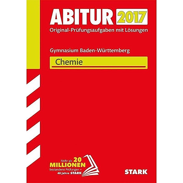 Abitur 2017 - Gymnasium Baden-Württemberg - Chemie
