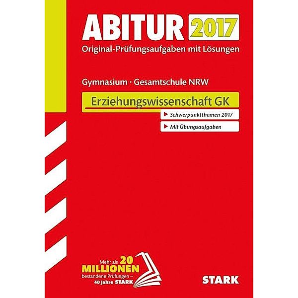 Abitur 2017 - Gymnasium / Gesamtschule Nordrhein-Westfalen - Erziehungswissenschaft GK