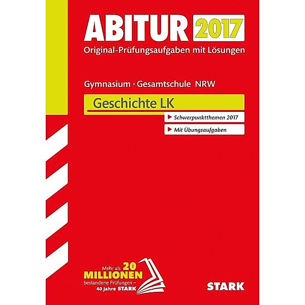 Abitur 2017 - Gymnasium / Gesamtschule Nordrhein-Westfalen - Geschichte LK