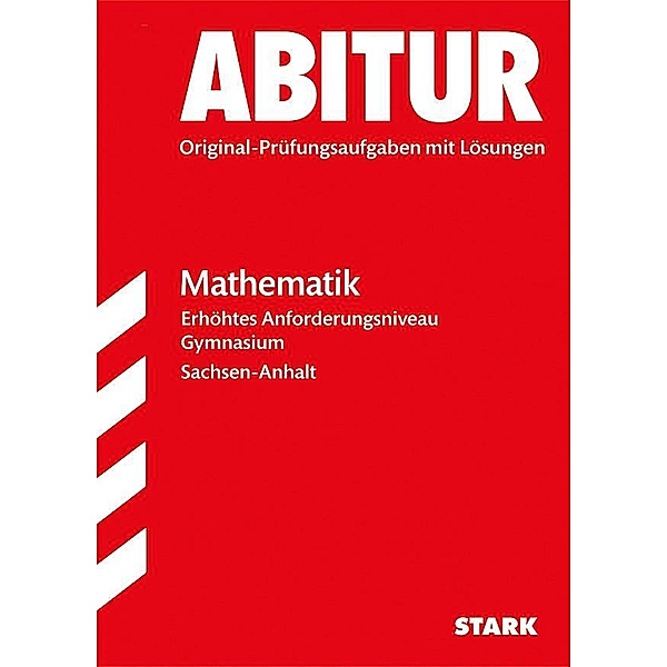 Abitur 2017 - Gymnasium Sachsen-Anhalt - Mathematik Erhöhtes Anforderungsniveau