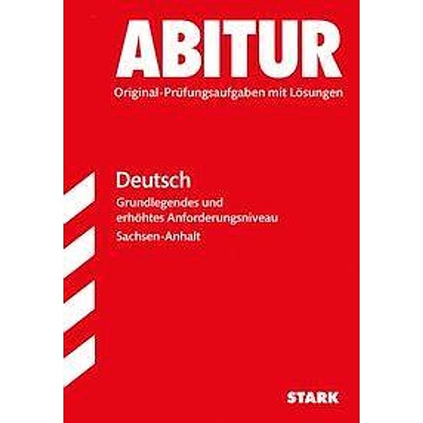 Abitur 2017 - Sachsen-Anhalt - Deutsch  Grund- und Leistungskursniveau