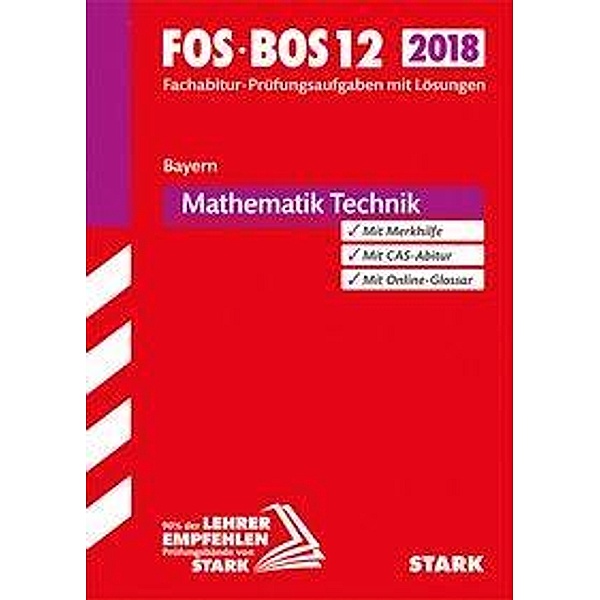 Abitur 2018 - FOS/BOS Bayern - Mathematik Technik 12. Klasse