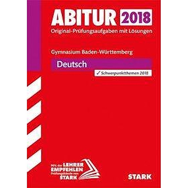 Abitur 2018 - Gymnasium Baden-Württemberg - Deutsch