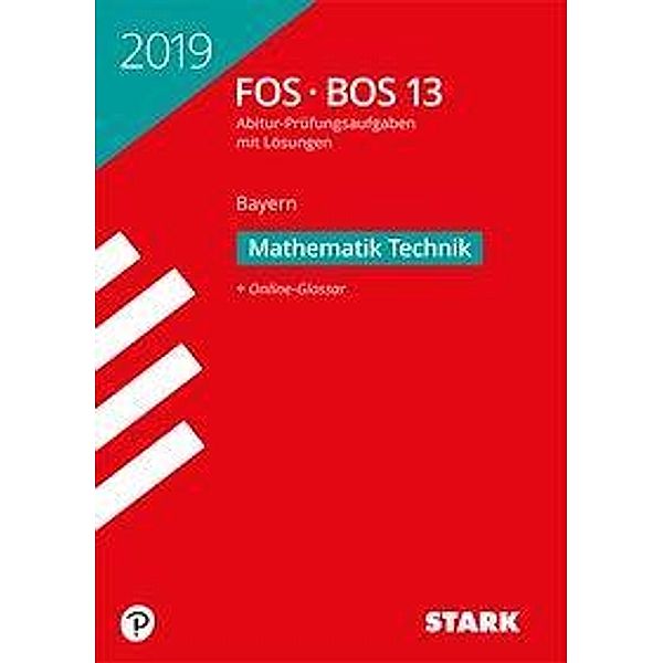 Abitur 2019 - FOS/BOS Bayern - Mathematik Technik 13. Klasse