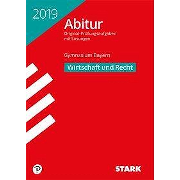 Abitur 2019 - Gymnasium Bayern - Wirtschaft und Recht