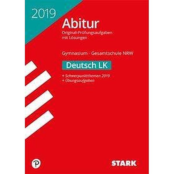 Abitur 2019 - Gymnasium / Gesamtschule Nordrhein-Westfalen - Deutsch LK