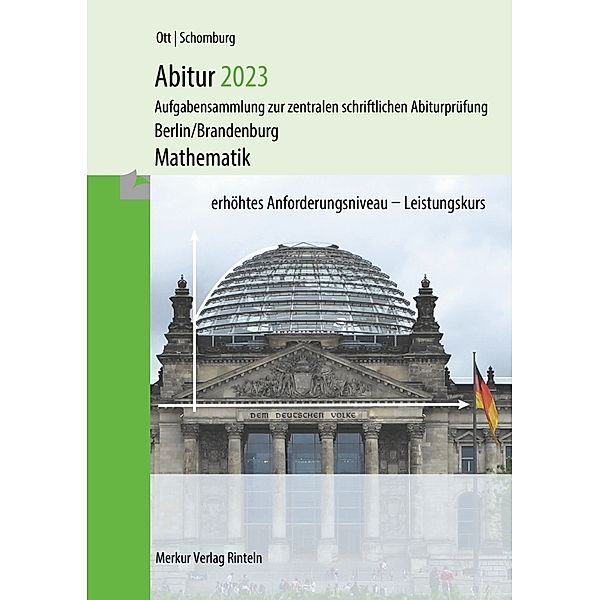 Abitur 2023 - Mathematik Leistungskurs (Berlin/Brandenburg), Roland Ott, Wolfgang Schomburg