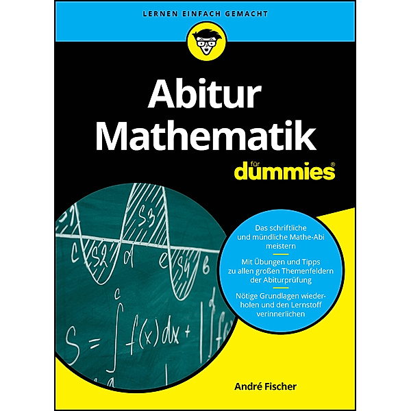 Abitur Mathematik für Dummies, André Fischer