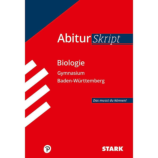 AbiturSkript / AbiturSkript Biologie, Gymnasium Baden-Württemberg, Christian Schillinger, Brigitte Meinhard