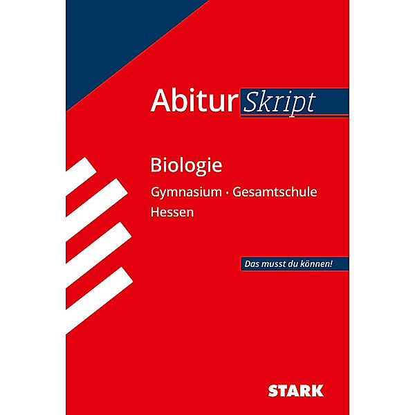 AbiturSkript Biologie - Gymnasium Hessen, Jürgen Apel, Brigitte Meinhard, Christian Schillinger